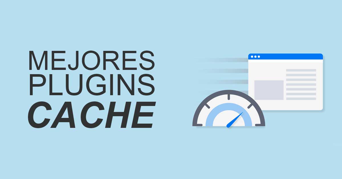 Los mejores plugins de cache para WordPress